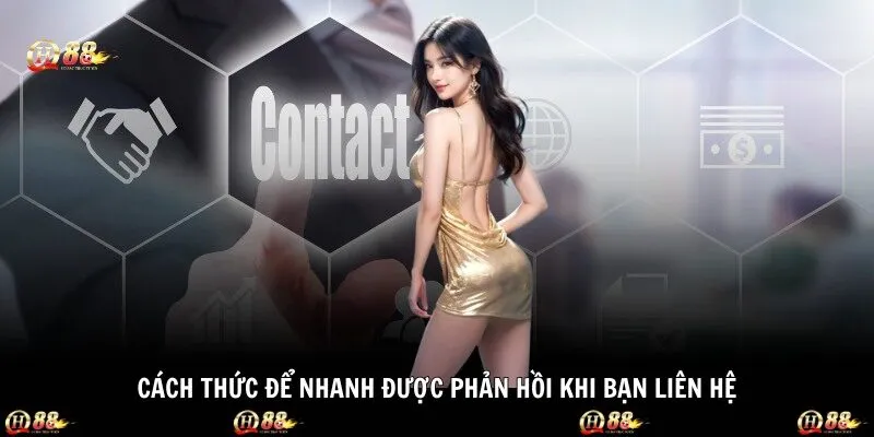 Cách thức để nhanh được phản hồi khi bạn liên hệ