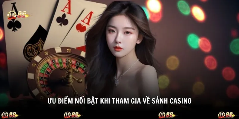 Điểm nổi bật khi tham gia về sảnh mà newbie cần biết